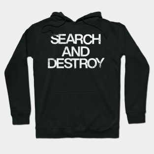 Search And Destroy Hoodie